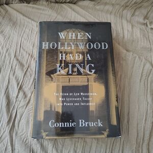 When Hollywood Had a King Connie Bruck Hardcover Biography Book -stain-